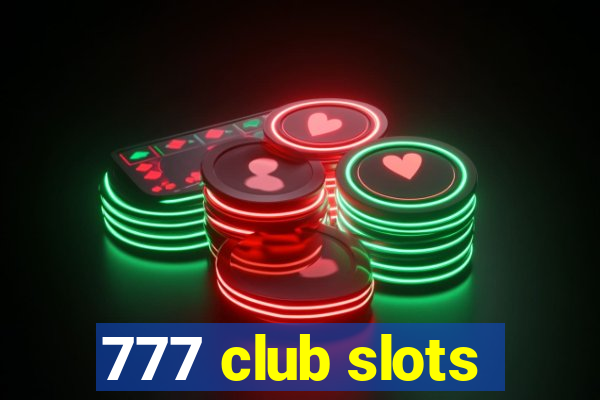 777 club slots